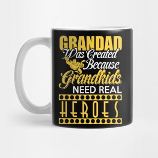 Grand Dad was created because grand kids needs real heroes Mug